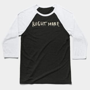 Hand Drawn Nightmare Baseball T-Shirt